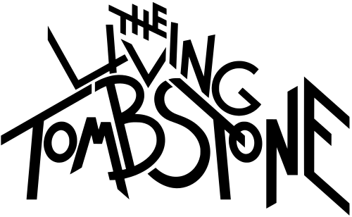 The Living Tombstone