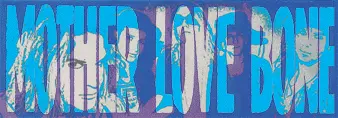 Mother Love Bone