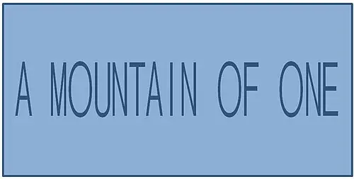 A Mountain of One