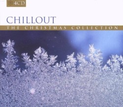 Chillout - The Christmas Collection