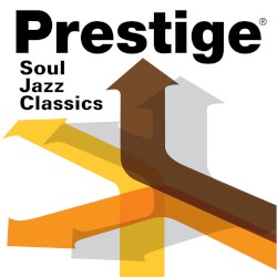 Prestige Records: Soul Jazz Classics