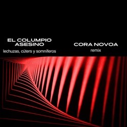 Lechuzas, cúters y somníferos (Cora Novoa remix)