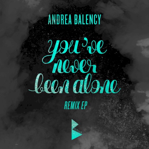 You've Never Been Alone