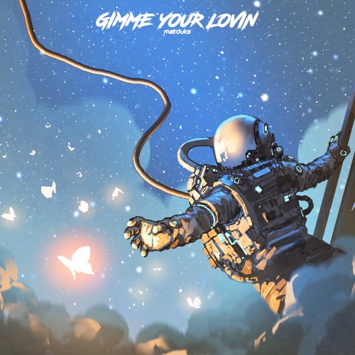 Gimme Your Lovin