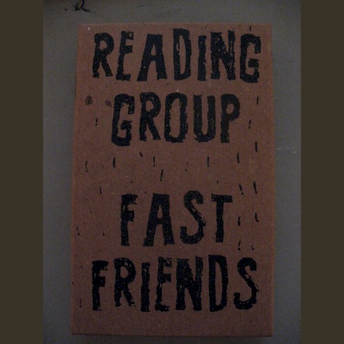 Reading Group / Fast Friends