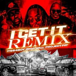 I Get It (remix)
