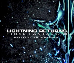 LIGHTNING RETURNS:FINAL FANTASY XIII ORIGINAL SOUNDTRACK