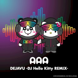 DEJAVU (DJ Hello Kitty REMIX)