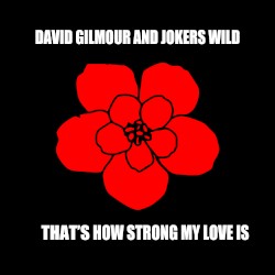 That’s How Strong My Love Is
