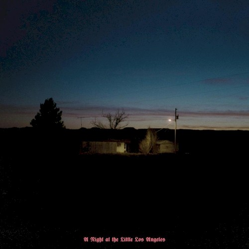 A Night at the Little Los Angeles (Sundowner 4-Track Demos)