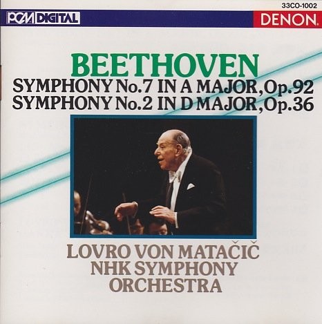 Symphony no. 7 in A major, op. 92 / Symphony no. 2 in D major, op. 36