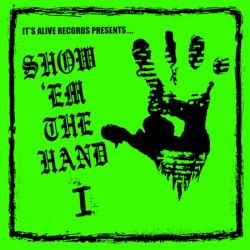 Show 'Em The Hand Vol. I