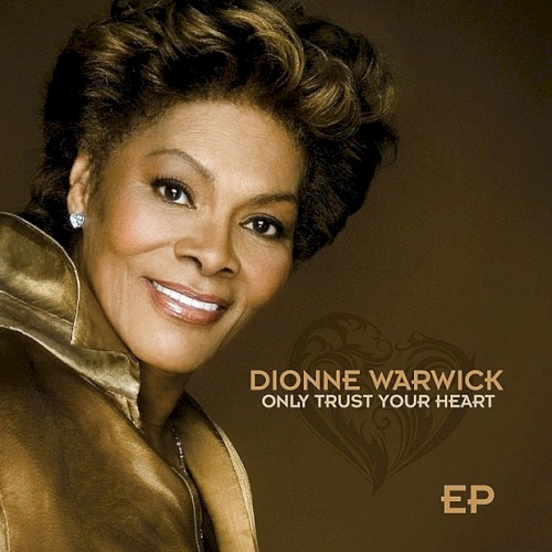 Only Trust Your Heart