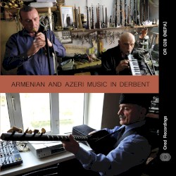 Armenian and Azeri Music in Derbent