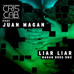 Liar Liar (Magan Brothers remix)