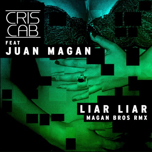 Liar Liar (Magan Brothers remix)