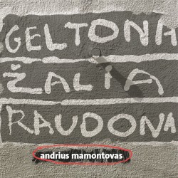 Geltona. Žalia. Raudona.