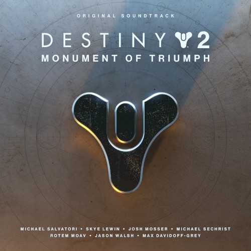 Destiny 2: Monument of Triumph (Original Soundtrack)