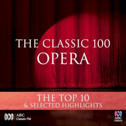 Classic 100 Opera - Top 10