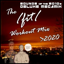 The /fit/ Workout Mix 2020