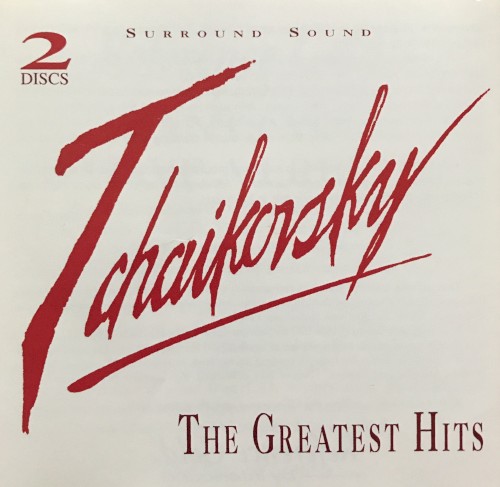 Tchaikovsky: The Greatest Hits