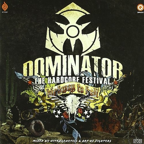 Dominator 2010: Highway to Hell