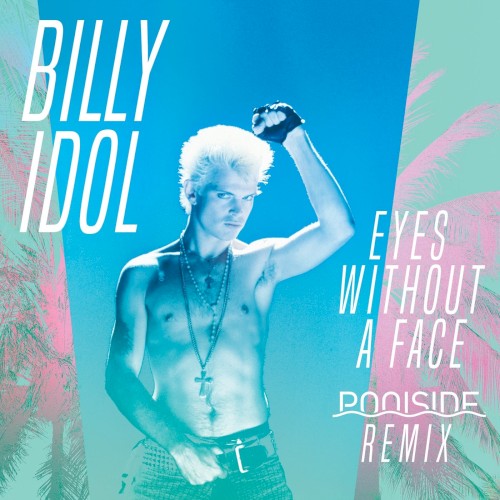 Eyes Without a Face (Poolside remix)