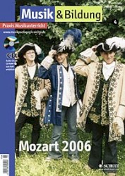 Musik und Bildung: 2005 04 Mozart 2006