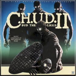 C.H.U.D. II: Bud the C.H.U.D.