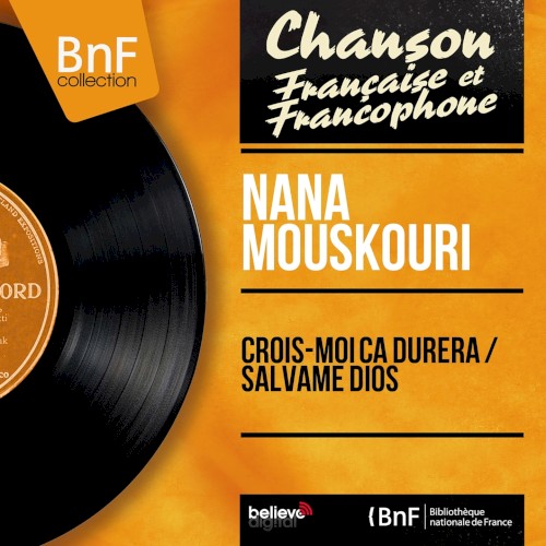 Crois‐moi ça durera / Salvame dios (mono version)