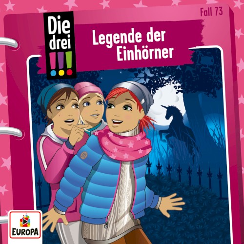 Die drei !!! Fall 73: Legende der Einhörner