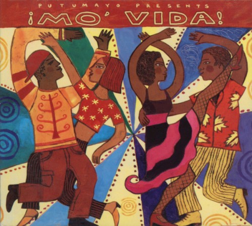 Putumayo Presents: ¡Mo’ Vida!