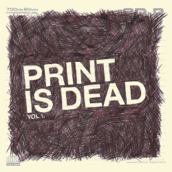 Print Is Dead Vol 1.