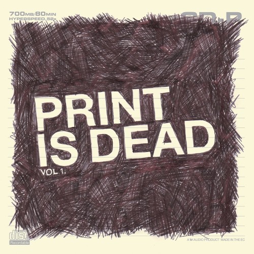 Print Is Dead Vol 1.