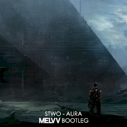Aura (Melvv bootleg)