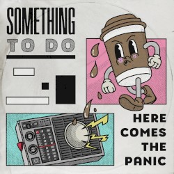 Here Comes the Panic