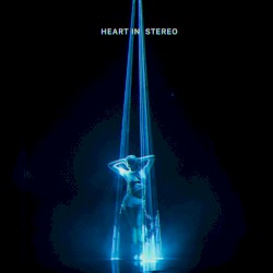 Heart in Stereo