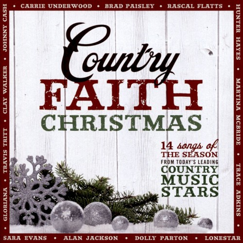 Country Faith Christmas: 14 Songs of the Season from Today’s Leading Country Music Stars