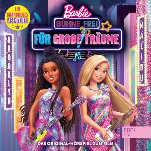 Barbie in: Bühne frei für große Träume - Das Original-Hörspiel zum Film