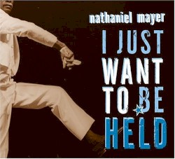 I Just Want to Be Held