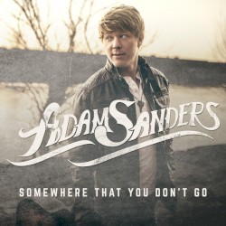 Somewhere That You Don't Go