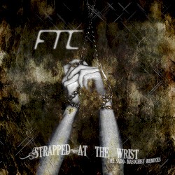 Strapped at the Wrist: The Sado-Masochist Remixes