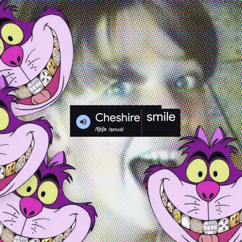 Cheshire Smile