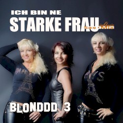 Ich bin ne starke Frau