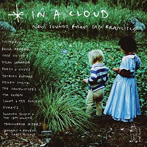 In a Cloud - New Sounds From San Francisco