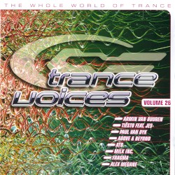 Trance Voices: The Greatest Vocal Trance Anthems, Volume Twenty Six