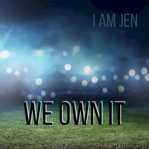 We Own It