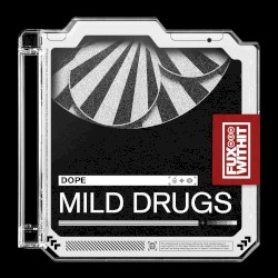 Mild Drugs