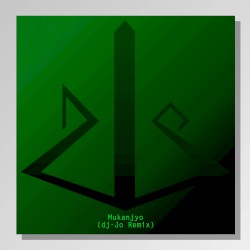 Mukanjyo (dj-Jo remix)