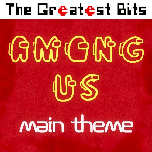 Among Us Main Theme